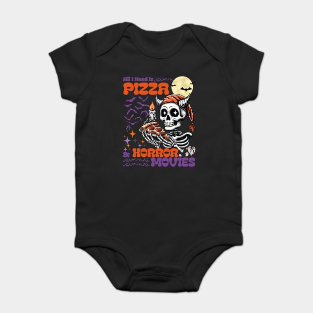 All I Need Is Pizza And Horror Movies Halloween Baby Bodysuit by JessArty
